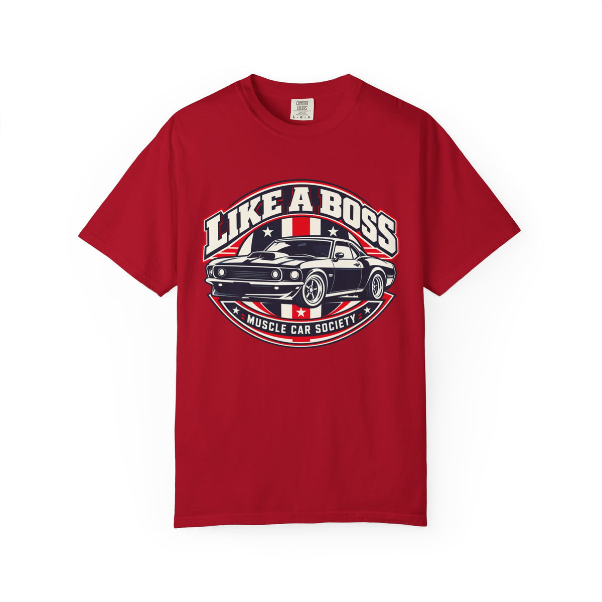 Like a Boss Muscle Car Society T-Shirt